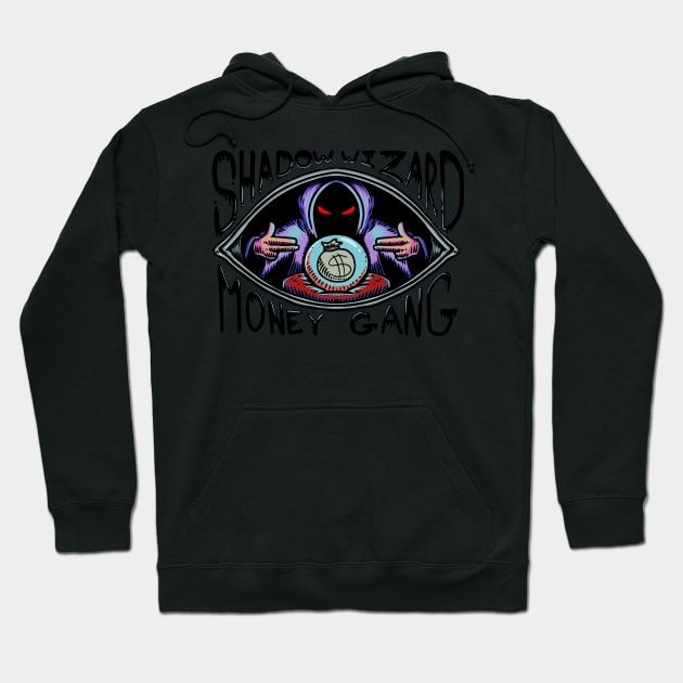 Shadow wizard money gang Hoodie by Spinner-vision